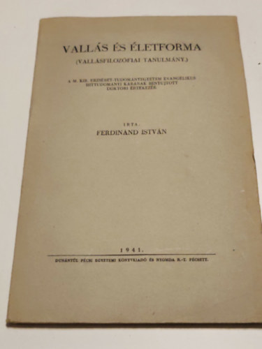 Ferdin�nd Istv�n - Vall�s �s �letforma (Vall�sfiloz�fiai tanulm�ny)