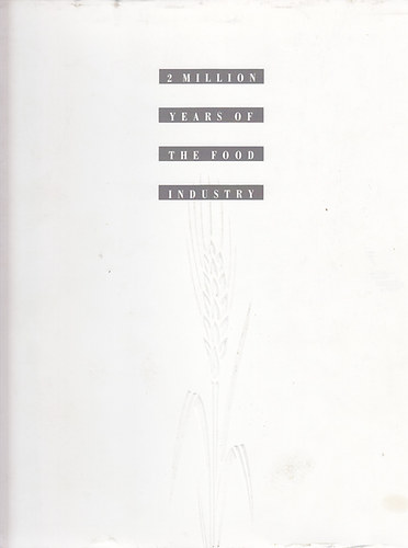 Nestl� - 2 million years of the food industry