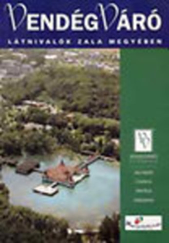 Well-Press Kiad� Kft. - Vend�gv�r�: L�tnival�k Zala megy�ben