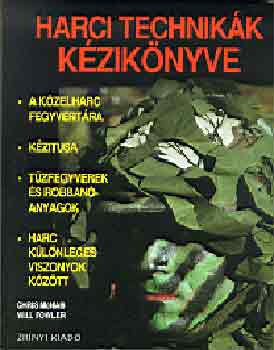 Chris McNab Will Fowler - Harci technik�k k�zik�nyve