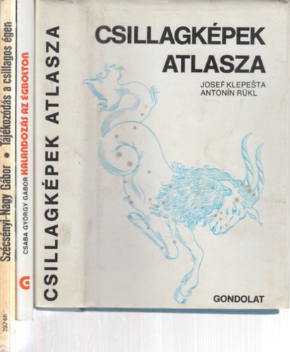 Josef Klepesta - Csaba Gy�rgy G�bor, Sz�cs�nyi-Nagy G�bor Anton�n R�kl - 3 db. csillag�szat (Csillagk�pek atlasza + Kalandoz�s az �gbolton + T�j�koz�d�s a csillagos �gen)