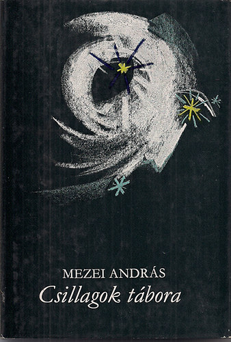 Mezei Andr�s - Csillagok t�bora