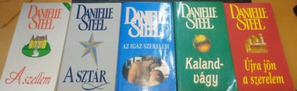 Danielle Steel - 5 db Danielle Steel: A szellem + A sztr + Az igaz szerelem + Kalandvgy + jra jn a szerelem