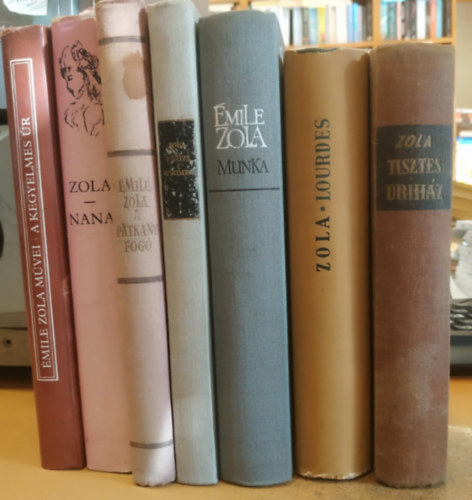 mile Zola - 7 db mile Zola: Munka; A patknyfog; Prizs gyomra; Nana; A kegyelmes r; Lourdes; Tisztes rihz