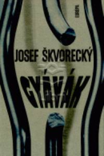 Josef Skvorecky - Gyvk