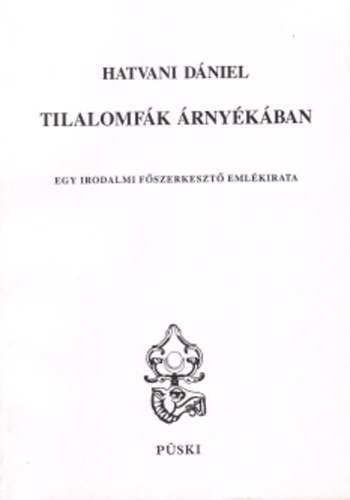 Hatvani Dániel - Tilalomfák árnyékában
