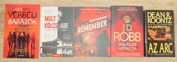 J.D. Robb, Frank Goldammer, Rebecca Fleet, Luca Veste Dean R. Koontz - 5 lebilincsel� krimi: V�rbeli bar�tok, Az arc, Hal�los hatalom, R�member, M�lt k�lcs�nbe