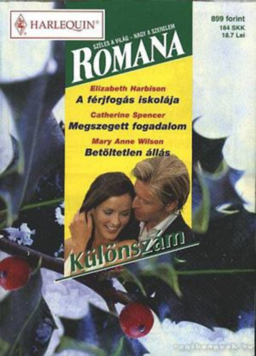 Romana klnszm 18. (A frjfogs iskolja, Megszegett fogadalom, Betltetlen lls)