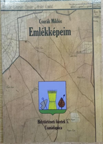 Csurák Miklós - Emlékképeim