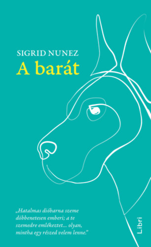 Sigrid Nunez - A barát