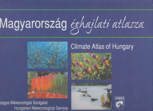 Práger Tamás dr., Ambrózy Pál, Dunkel Zoltán Mersich Iván - Magyarország éghajlati atlasza