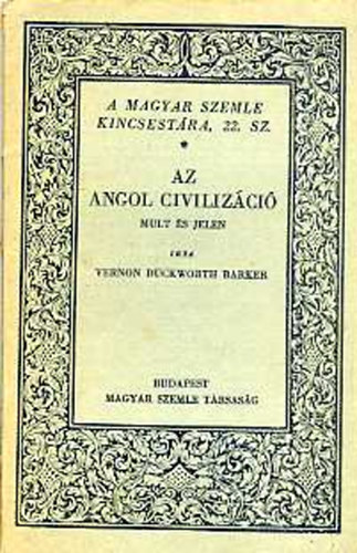 Vernon Duckworth Barker - Az angol civilizci