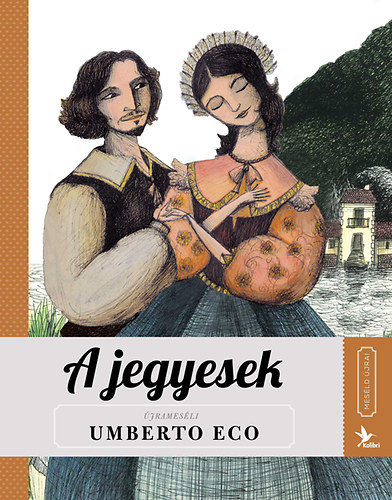 Umberto Eco - A jegyesek - Mes�ld �jra! 2.