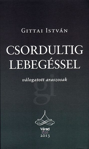 Gittai Istvn - Csordultig lebegssel