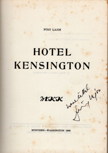Füry Lajos - Hotel Kensington- dedikált ( Emigráns kiadás )