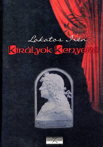 Lakatos Irn - Kirlyok kenyere - Szerepfzet kisiskolsoknak