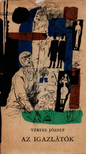 V�rtes J�zsef - Az igazl�t�k