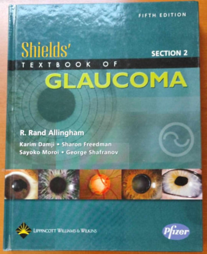 R. Rand Allingham - Shield's Textbook of Glaucoma - Section 2