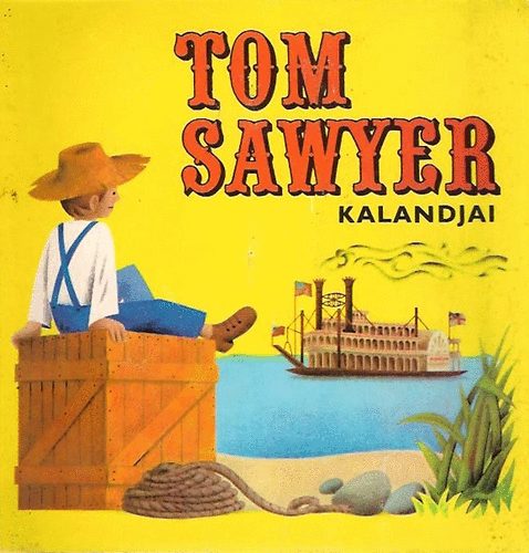 Tom Sawyer kalandjai - trbeli meseknyv