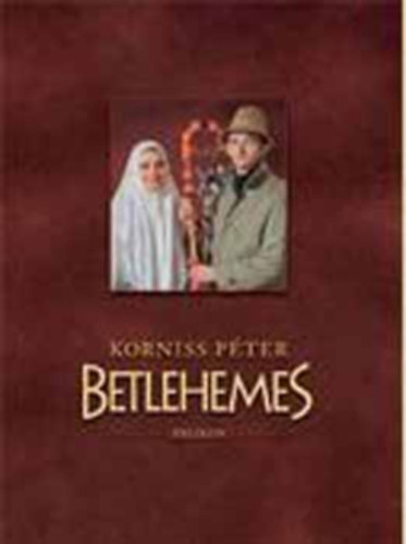 Korniss Pter - Betlehemes