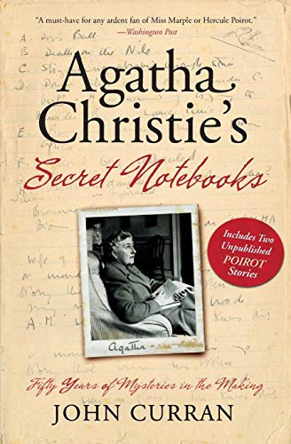 John Curran - Agatha Christie's Secret Notebooks: Fifty Years of Mysteries in the Making