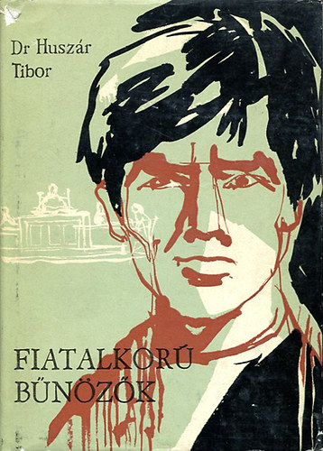 dr. Husz�r Tibor - Fiatalkor� b�n�z�k