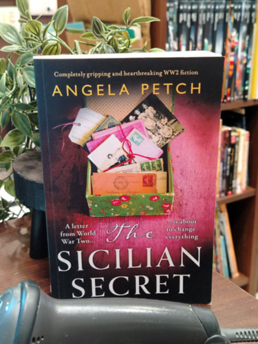 Angela Petch - The Sicilian Secret: Completely gripping and heartbreaking WW2 fiction
