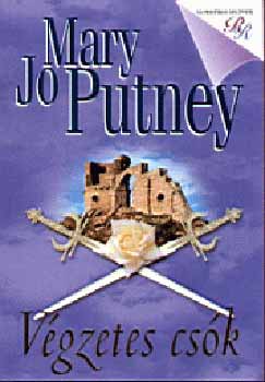 Mary Jo Putney - V�gzetes cs�k