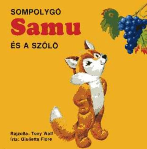 Giulietta Fiore - Sompolyg� Samu �s a sz�l�