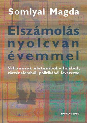 Somlyai Magda - Elszmols nyolcvan vemmel