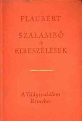 Gustave Flaubert - Szalamb-Elbeszlsek