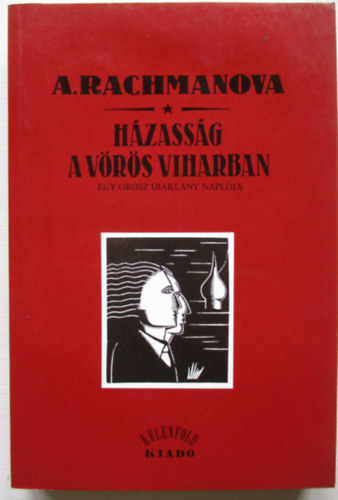 Alexandra Rachmanova - Házasság a vörös viharban