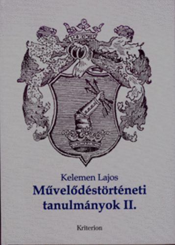 Kelemen Lajos - M�vel�d�st�rt�neti tanulm�nyok II.
