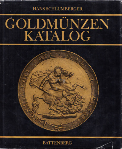 Hans Schlumberger - Goldmünzen katalog