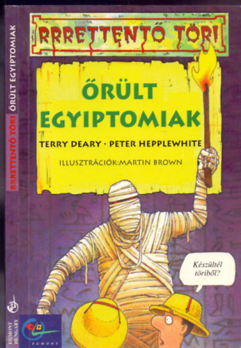 Terry Deary-Peter Hepplewhite - rlt egyiptomiak