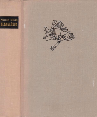 M�sz�ly Mikl�s - Alakul�sok