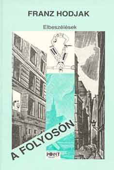 Franz Hodjak - A folyos�n