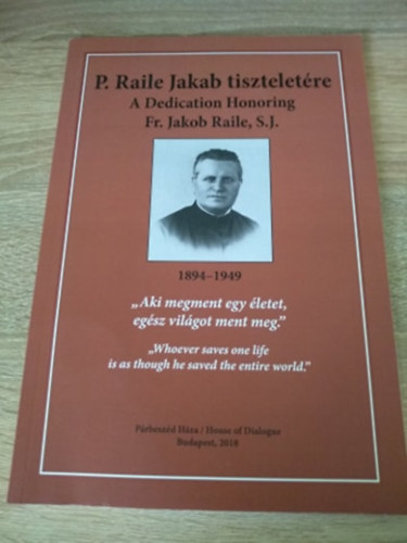 P. Raile Jakab tisztelet�re