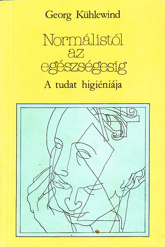 Georg K�hlewind - A norm�list�l az eg�szs�gesig