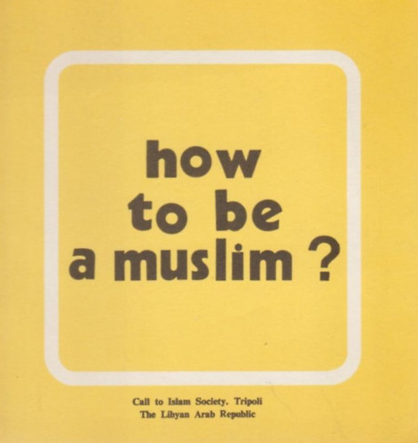 How to be a muslim?