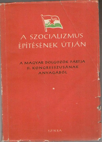 A szocializmus �p�t�s�nek �tj�n