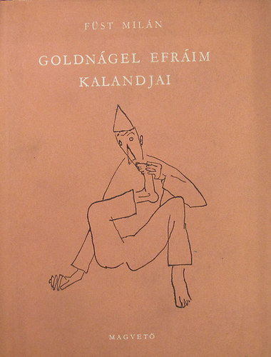 Fst Miln - A sanda bohc, Goldngel Efrim csodlatos kalandjai