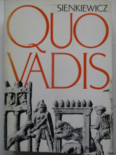 Henryk Sienkiewicz - Quo vadis