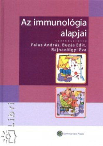 Az immunol�gia alapjai