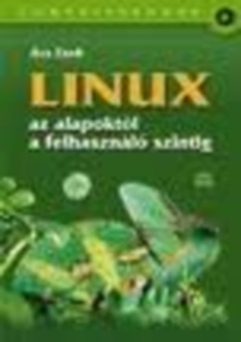 Ács Zsolt - Linux az alapoktól a felhasználó szintig