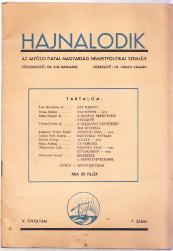 Dr. Dr. Vmos Klmn Kiss Barnabs - Hajnalodik  - Az alfldi fiatal magyarsg nemzetpolitikai szemlje V. vfolyam 7. szm