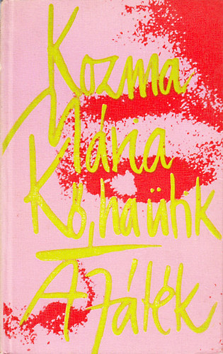 Kozma M�ria - K�, ha �tik - A j�t�k