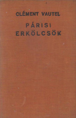 Cl�ment Vautel - P�risi erk�lcs�k