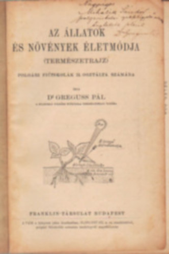Dr. Greguss Pl - Az llatok s nvnyek letmdja - Termszetrajz polgri lenyiskolk II. osztlya szmra