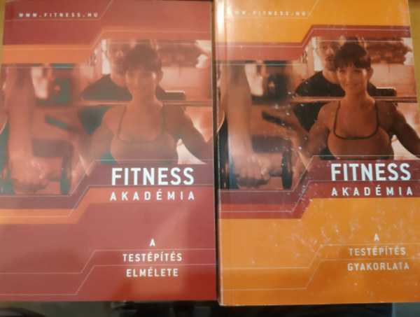 Katona Viktria, Dr. Osvth Pter - 2 db Fitness akadmia: A testpts elmlete + A testpts gyakorlata (Fitness Kft.)